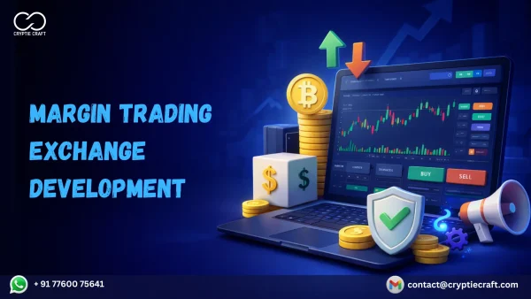 Margin Trading Exchange Development: Building Institutional-Grade Leveraged Trading Platforms for Long-Term Growth