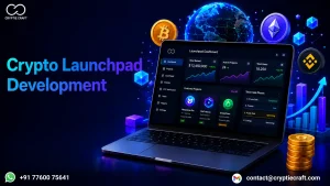 Crypto Launchpad Development: Build a Token Fundraising Platform that Wins Investor Trust