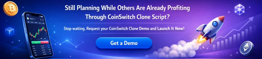Request your CoinSwitch clone demo